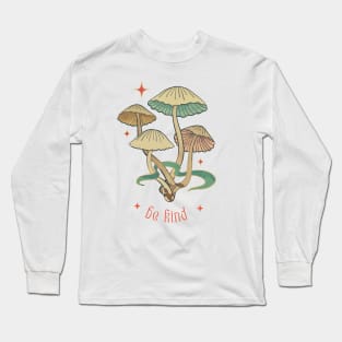 Kindness Grows, A Mushroom-Inspired Design Long Sleeve T-Shirt